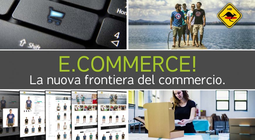 E.commerce! La nuova frontiera del commercio.
